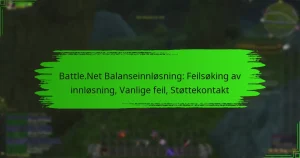 Battle.Net Balanseinnløsning: Feilsøking av innløsning, Vanlige feil, Støttekontakt