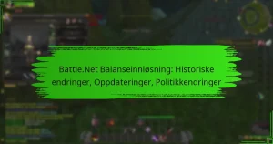 Battle.Net Balanseinnløsning: Historiske endringer, Oppdateringer, Politikkendringer