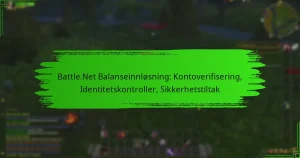 Battle.Net Balanseinnløsning: Kontoverifisering, Identitetskontroller, Sikkerhetstiltak