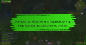 Handelssted: Håndtering av lagerbeholdning, Organiseringstips, Maksimering av plass