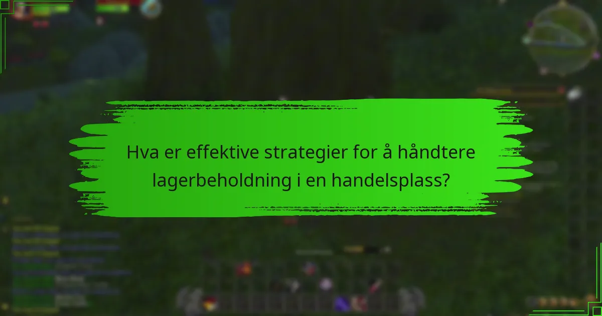 Hva er beste praksis for å maksimere plass i en handelsplass?