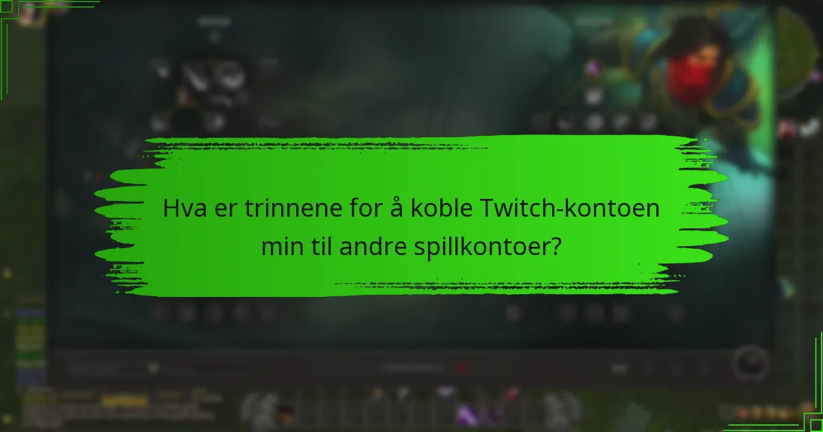 Hvilke verifiseringstrinn er nødvendige for å være kvalifisert for Twitch Drops?