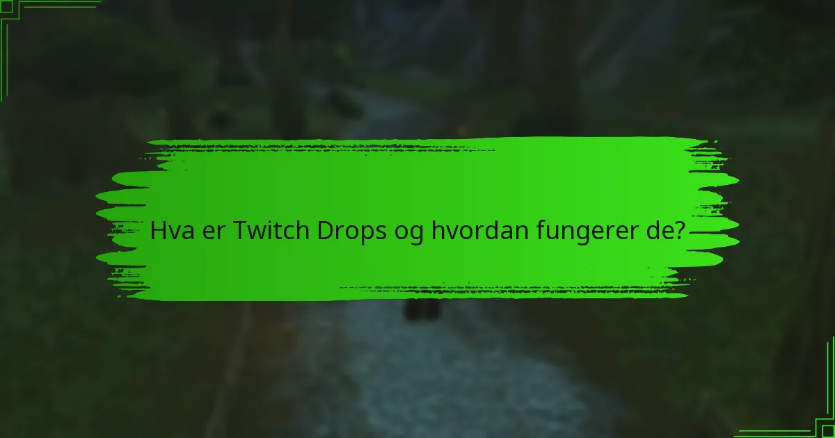 Hvordan sammenlignes Twitch Drops med andre markedsføringsverktøy?