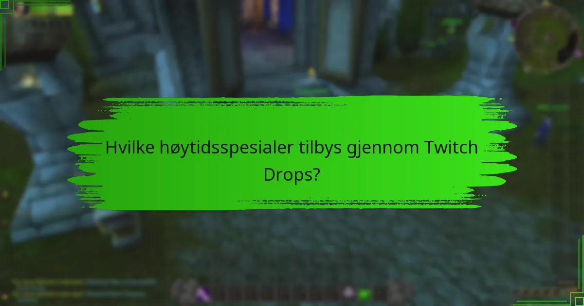 Hvilke tematiske belønninger kan du tjene under Twitch Drops?