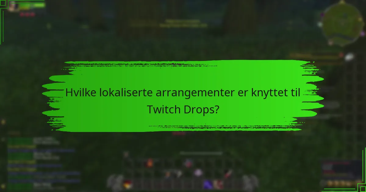 Hvilke restriksjoner gjelder for deltakelse i Twitch Drops?