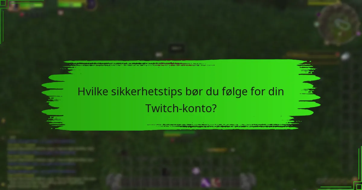 Hva er konsekvensene av kontoadministrasjon på Twitch Drops?