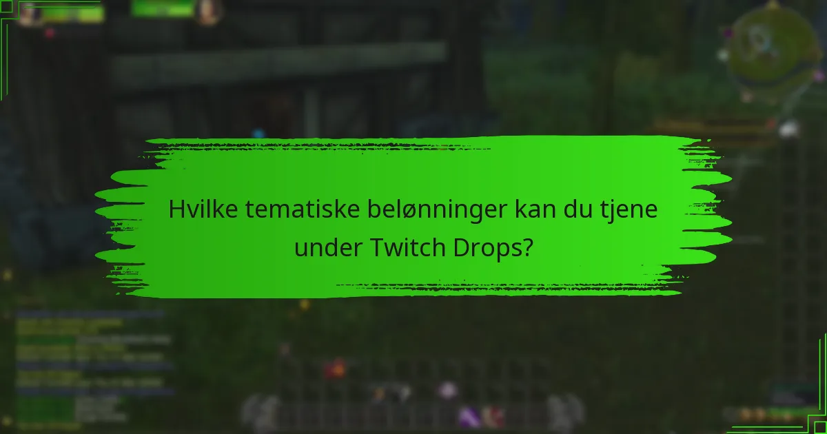 Hvordan kan du delta i Twitch Drops-hendelser?
