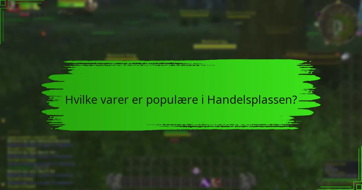 Hva er de beste praksisene for handel i Handelsplassen?