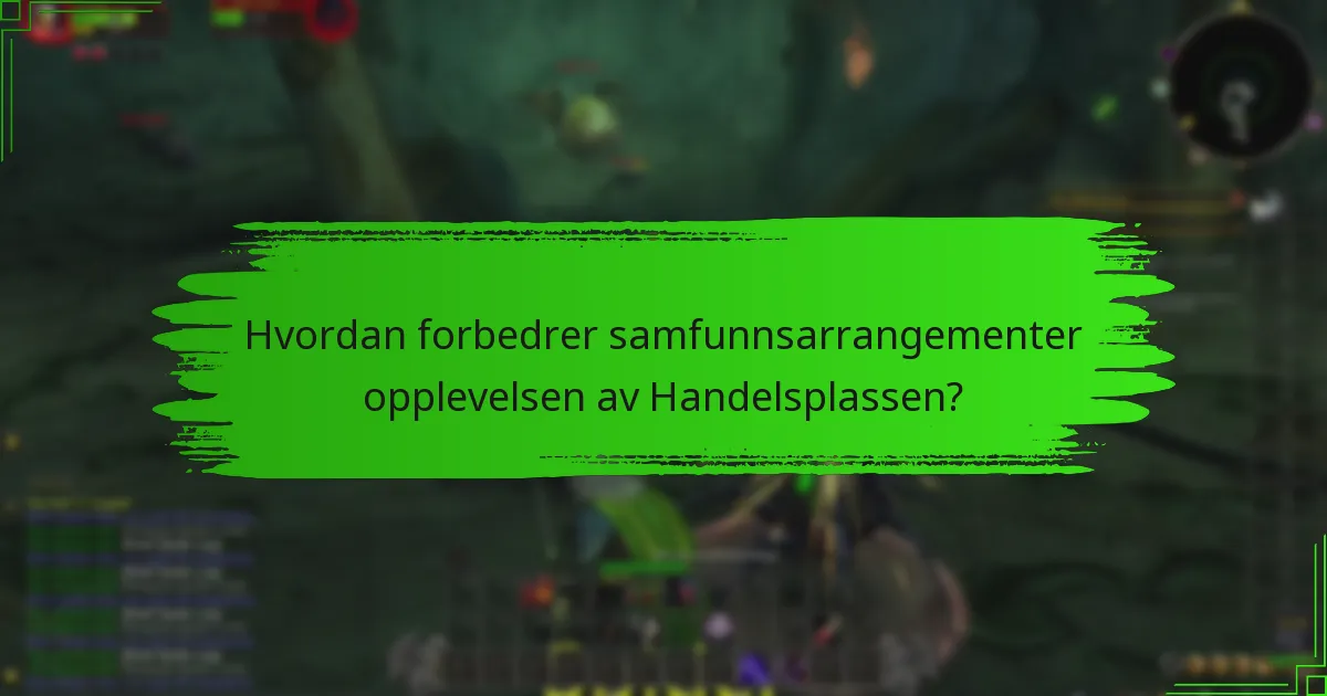 Hvilke ressurser er tilgjengelige for deltakere i Handelsplassen?